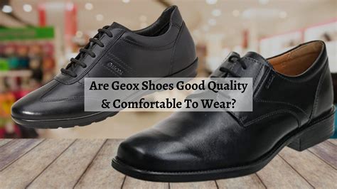 are geox shoes good quality